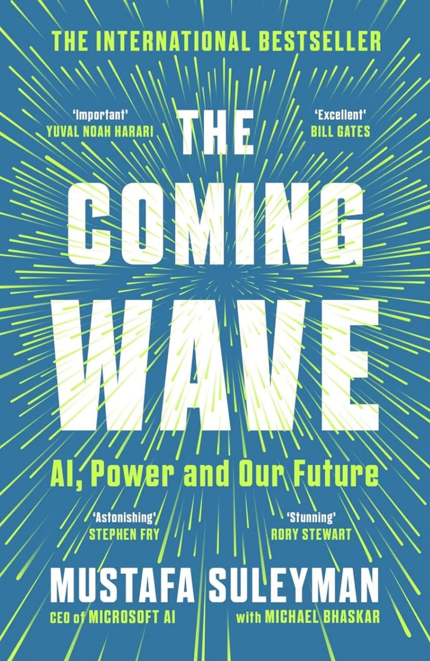 Book cover: The Coming Wave: Technology, Power, and the Twenty-first Century's Greatest Dilemma