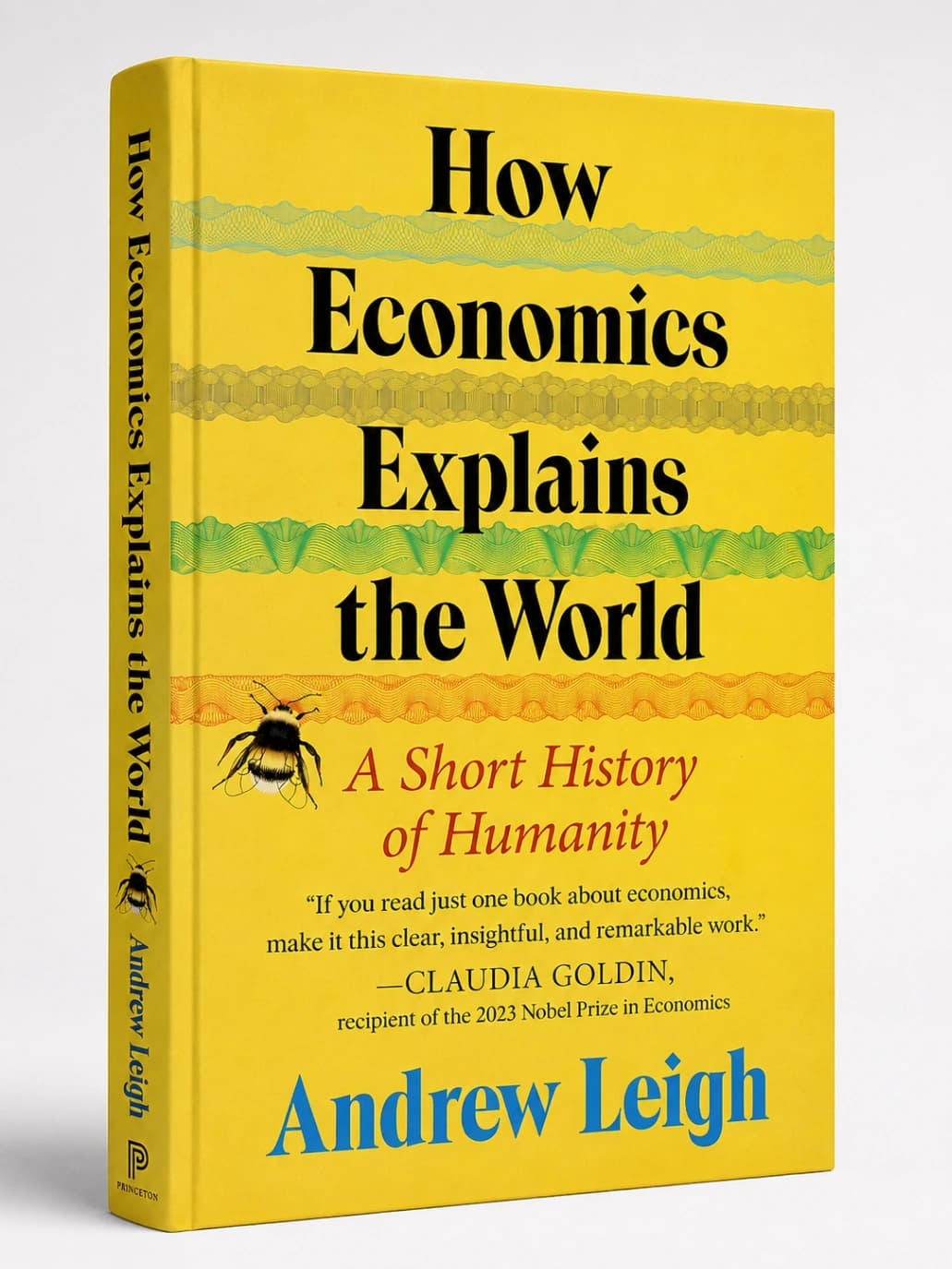 Book cover: How Economics Explains the World: A Short History of Humanity: A Brief and Powerful Economic History with Timeless Lessons, Learn How Markets Mold Society