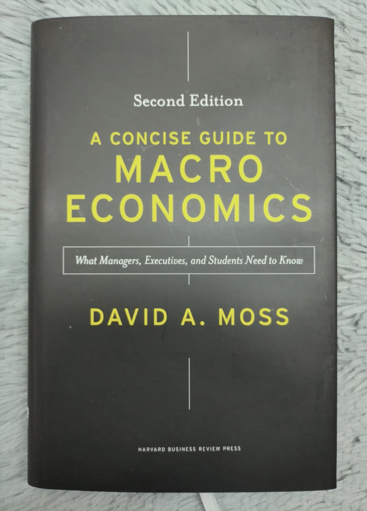 A Concise Guide to Macroeconomics, Second Edition: What Managers, Executives, and Students Need to Know